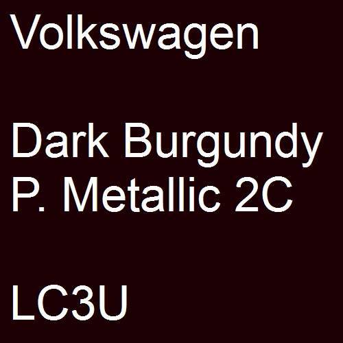 Volkswagen, Dark Burgundy P. Metallic 2C, LC3U.